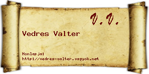 Vedres Valter névjegykártya